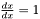 $ \frac{dx}{dx} = 1 $